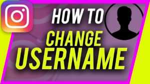 How to Change Username On Instagram